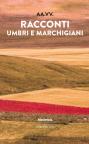 Racconti umbri e marchigiani